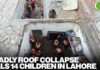 14 CHILDREN KILLED IN ROOF COLLAPSE AT TUITION CENTER IN LAHORE, PAKISTAN